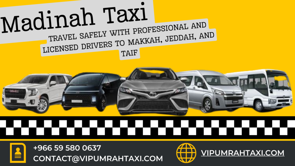 madinah taxi - travel safely from Madinah to Makkah, Jeddah, Taif