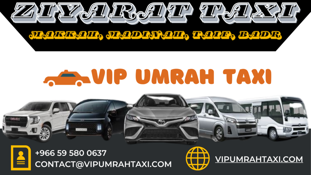 makkah, madina, taif ziyarat taxi